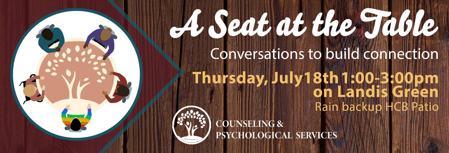 Seat at the Table Announcement July 18th 1:00-3:00pm Landis Green